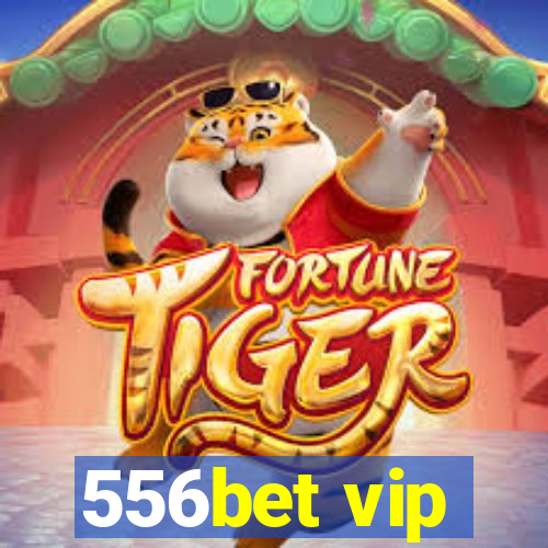 556bet vip